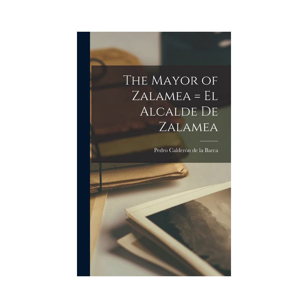 Mitchell, Adrian, The Mayor of Zalamea: The Best Garrotting Ever Done, 9780871292964, Dramatic, 90, Drama, Books, 171637